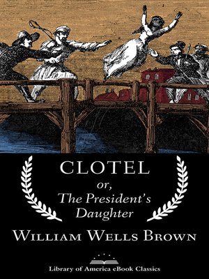 cover image of Clotel; or, the President's Daughter